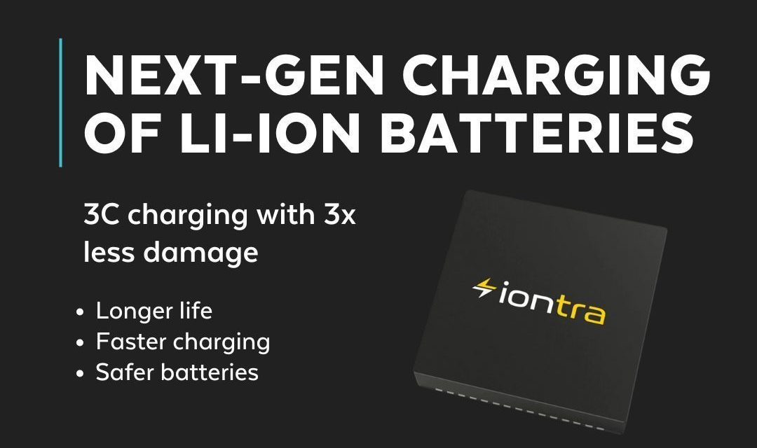 Iontra’s Charge Control Technology: Faster charging, less damage, no compromises
